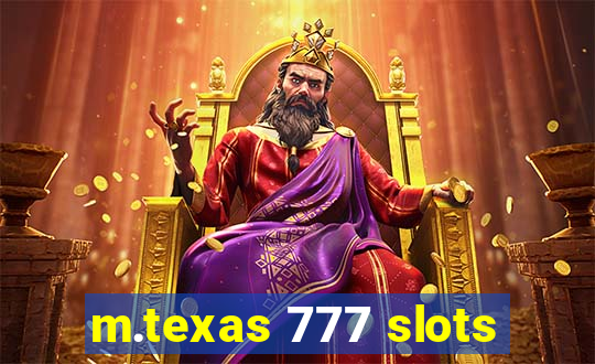 m.texas 777 slots